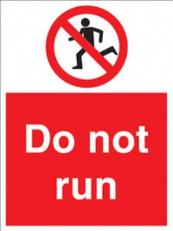 do not run 