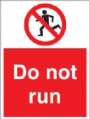 do not run 