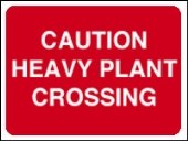 caution heavy plant crossing