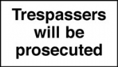 trespassers will be prosecuted