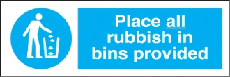 place all rubbish in bins 