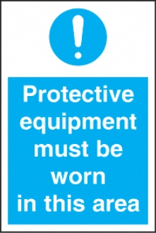 protective equipment must be worn 